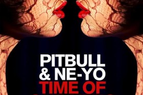 Lean It UP WSOTD, 1.15.2015: Pitbull & Ne-Yo — Time Of Our Lives
