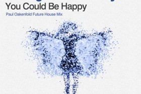 Lean It UP WSOTD, 3.25.2015: Paul Oakenfold & Angela McClusky — You Could Be Happy