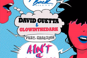 [Rock / Electronic] David Guetta & GLOWINTHEDARK – Ain’t A Party
