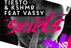 Lean It UP WSOTD, 4.7.2015: Tiesto, KSHMR, & Vassy — Secrets