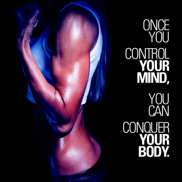 Once You Control Your Mind, You Can Control Your Body motivational fitness pictures, motivational workout pictures, workout motivation, motivational workout photos, motivational workout pics, inspirational workout pictures, fitness motivation, fitness motivation quote, fitness motivational quotes, fitness motivation quotes, fitness quotes for motivation, fitness quotes motivational, motivation fitness, motivational fitness quotes, daily fitness motivation, motivation work out, fitness motivation quote, motivational quotes for fitness, motivation to exercise, motivation for fitness, fitness motivation pics, workout motivation, motivation workout, exercise motivation, motivational fitness sayings, motivation to work out, motivational quotes fitness, fitness motivational posters, fitness motivation pictures, fitness motivation tips, gym motivation